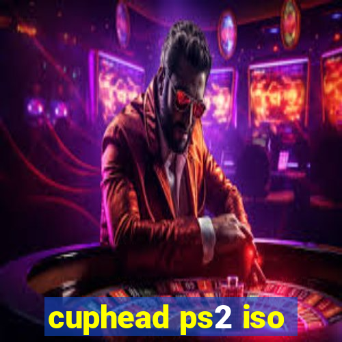 cuphead ps2 iso